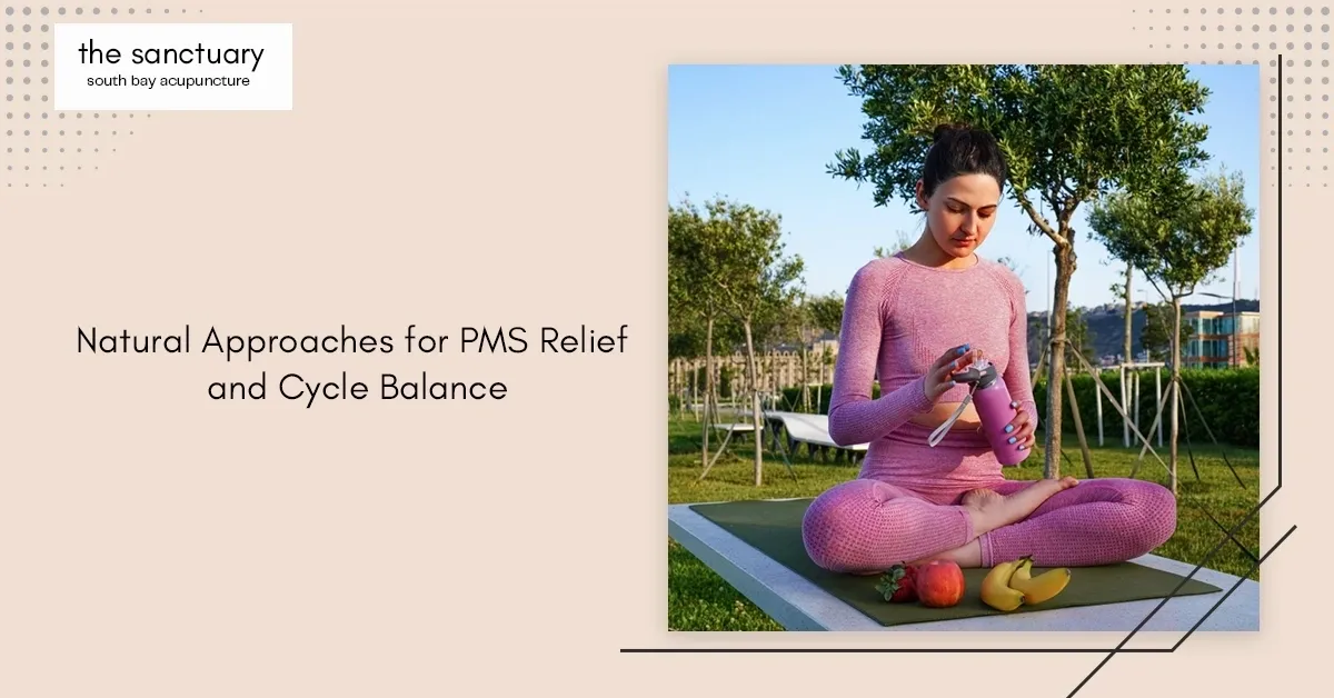 Natural Approaches for PMS Relief and Cycle Balance